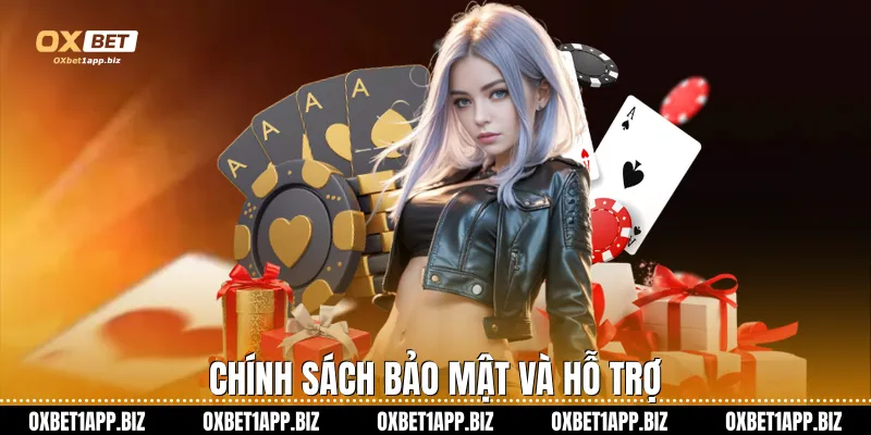Chính sách bảo mật và hỗ trợ
