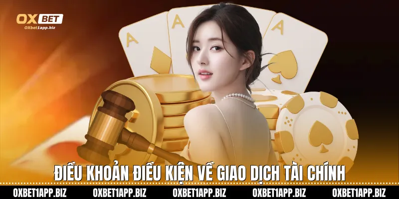Điều khoản điều kiện về giao dịch tài chính