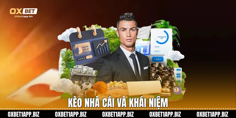 Kèo nhà cái và khái niệm