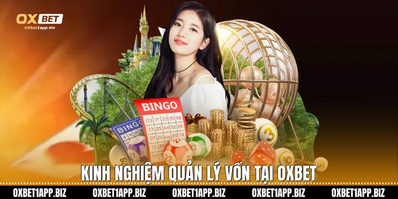 Kinh nghiệm quản lý vốn tại Oxbet