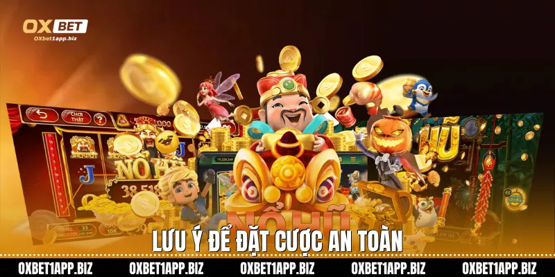 Lưu ý để đặt cược an toàn