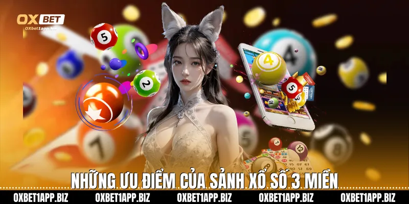 Những ưu điểm của sảnh xổ số 3 miền