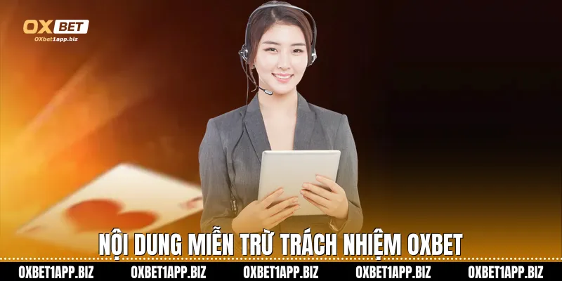 Nội dung miễn trừ trách nhiệm Oxbet