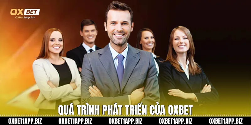 Quá trình phát triển của Oxbet