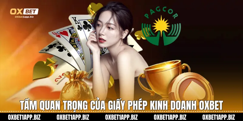 Tầm quan trọng của giấy phép kinh doanh Oxbet