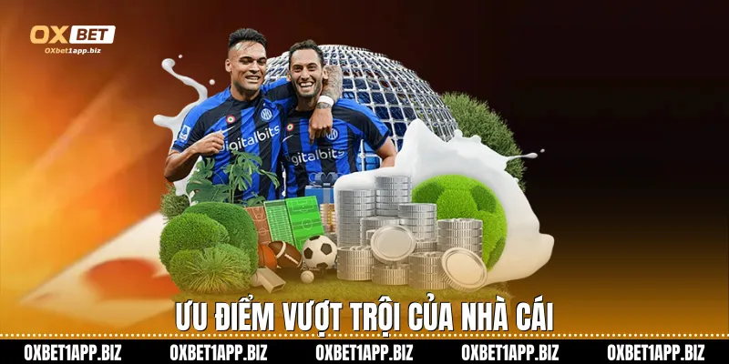 Ưu điểm vượt trội của nhà cái